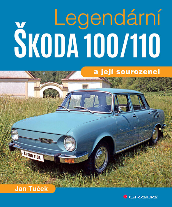 Obálka knihy Legendární Škoda 100/110