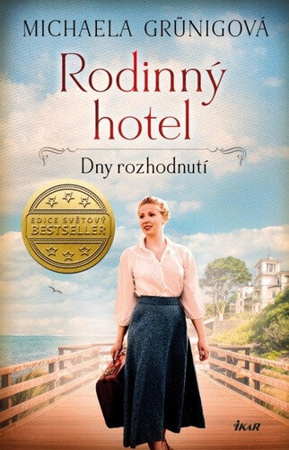 Obálka knihy Rodinný hotel Dny rozhodnutí