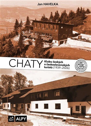 Obálka knihy Jan Havelka: Chaty Klubu českých a československých turistů, 3. díl