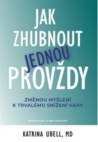 Obálka knihy Jak zhubnout jednou provždy