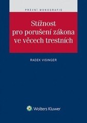Obálka knihy Stížnost pro porušení zákona ve věcech trestních