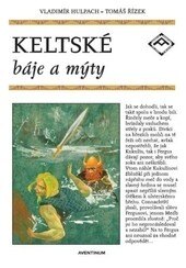 Obálka knihy Keltské báje a mýty