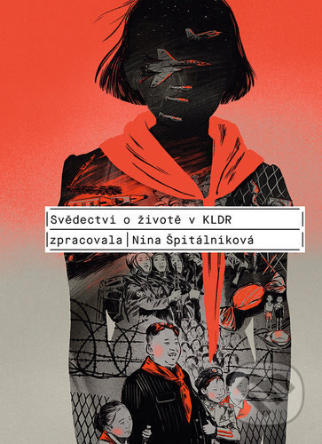 Obálka knihy Svědectví o životě v KLDR