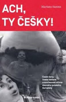 Obálka knihy Ach, ty Češky!