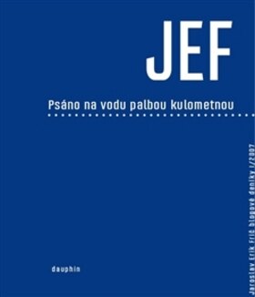 Obálka knihy PSÁNO NA VODU PALBOU KULOMETNOU