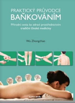 Obálka knihy Praktický průvodce baňkováním