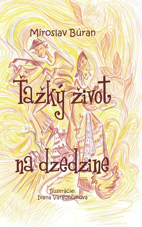 Obálka knihy Ťažký život na dzedzine