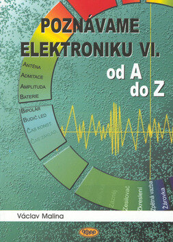 Obálka knihy Poznáváme elektroniku VI