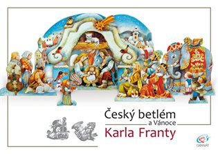 Obálka knihy Český betlém a Vánoce Karla Franty