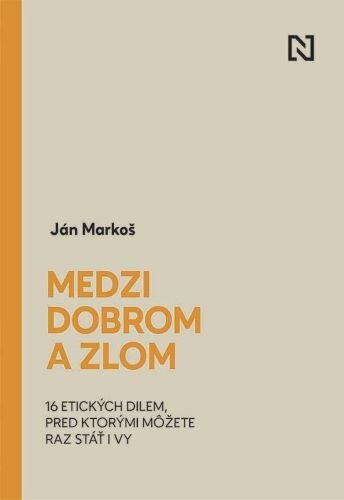 Obálka knihy Medzi dobrom a zlom