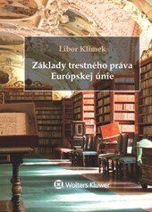 Obálka knihy Základy trestného práva Európskej únie