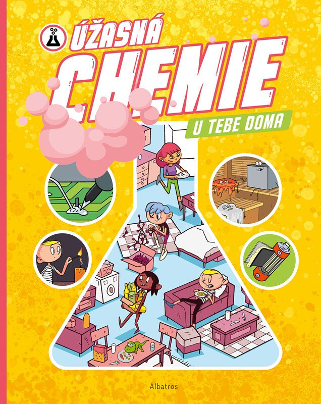 Obálka knihy Úžasná chemie u tebe doma