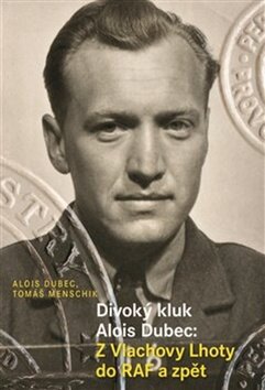 Obálka knihy Divoký kluk Alois Dubec