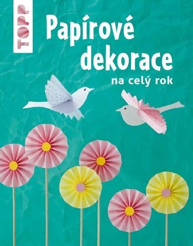 Obálka knihy TOPP Papírové dekorace