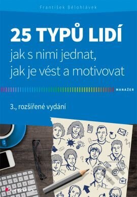 Obálka knihy 25 typů lidí - jak s nimi jednat, jak je vést a motivovat