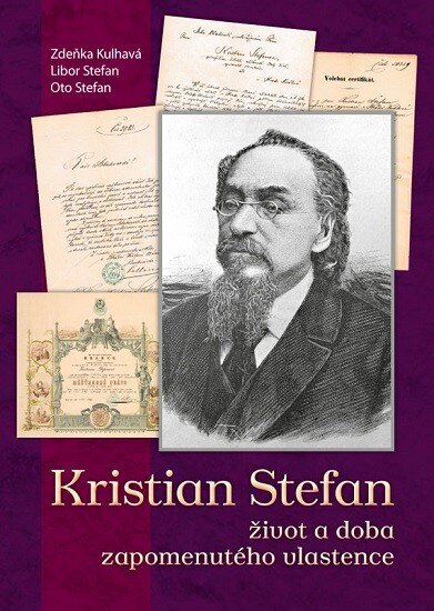 Obálka knihy Kristian Stefan - život a doba zapomenutého vlastence