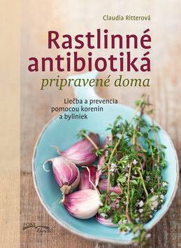 Obálka knihy Rastlinné antibiotiká pripravené doma