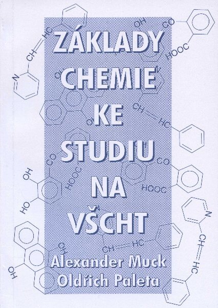 Obálka knihy Základy chemie ke studiu na VŠCHT (1. akosť)