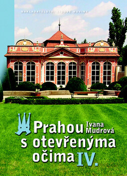 Obálka knihy Prahou s otevřenýma očima IV.
