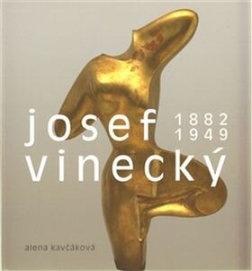 Obálka knihy Josef Vinecký 1882-1949