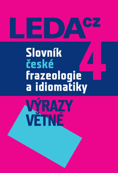 Obálka knihy Slovník české frazeologie a idiomatiky 4