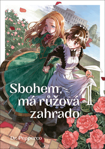 Obálka knihy Sbohem, má růžová zahrado 1