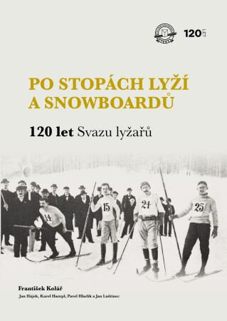 Obálka knihy Po stopách lyží a snowboardů / 120 let Svazu lyžařů