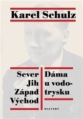 Obálka knihy Sever Jih Východ Západ. Dáma u vodotrysku