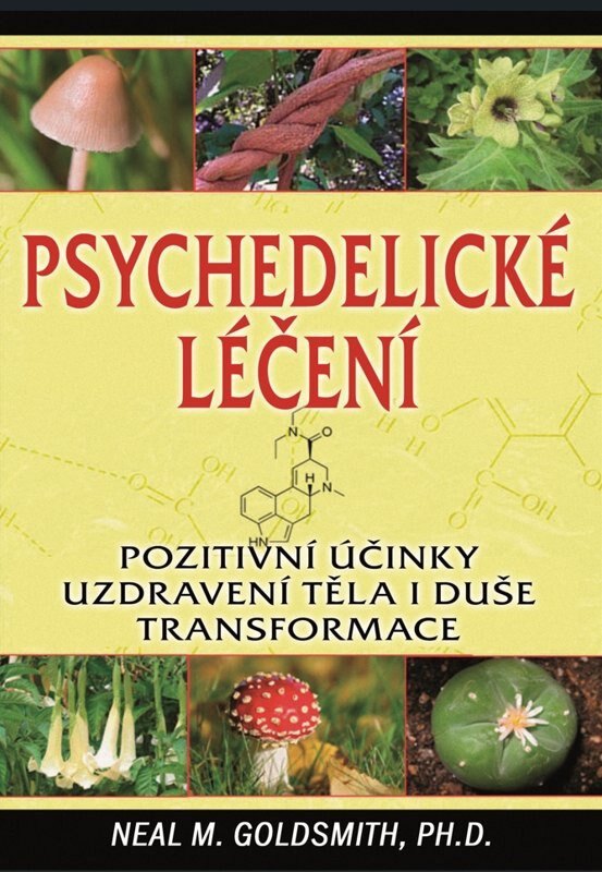 Obálka knihy Psychedelické léčení - Pozitivní účinky uzdravení těla i duše transformace