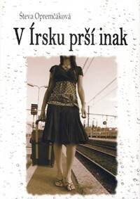 Obálka knihy V Írsku prší inak