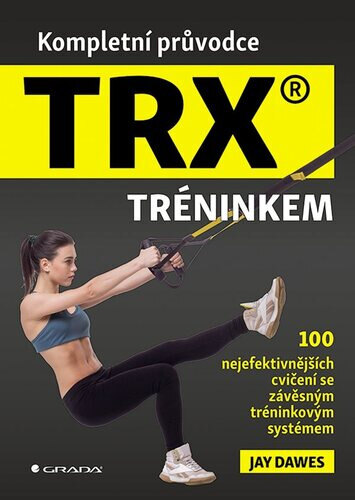Obálka knihy Kompletní průvodce trx® tréninkem