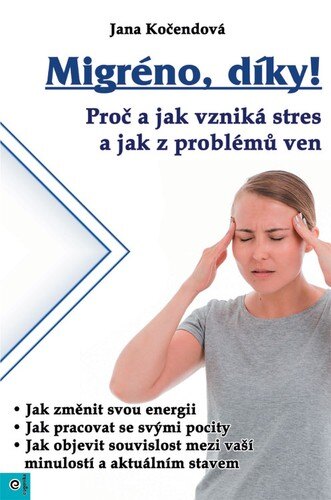 Obálka knihy Migréno, díky!