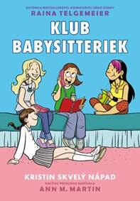 Obálka knihy Kristin skvelý nápad (Klub babysitteriek 1)