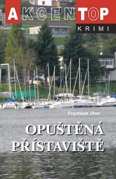 Obálka knihy Opuštěná přístaviště