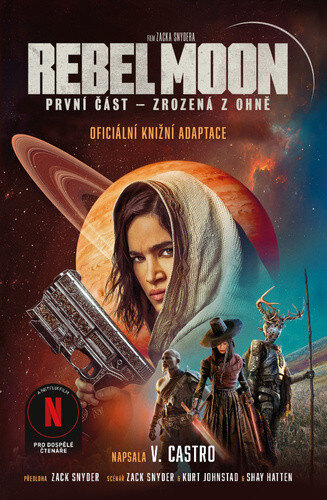 Obálka knihy Rebel Moon Zrozená z ohně