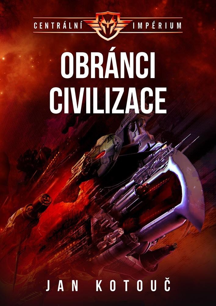 Obálka knihy Centrální impérium 3 - Obránci civilizace