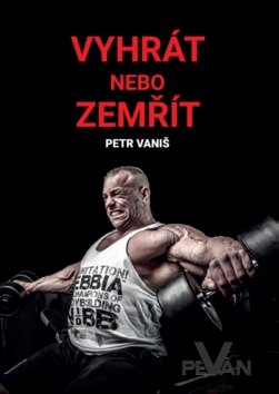 Obálka knihy Vyhrát nebo zemřít