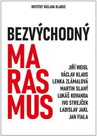 Obálka knihy Bezvýchodný marasmus
