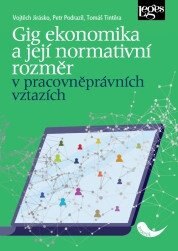 Obálka knihy Gig ekonomika a její normativní rozměr v pracovněprávních vztazích