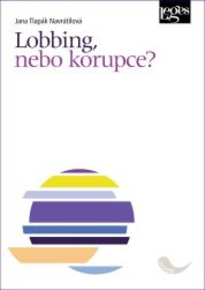 Obálka knihy Lobbing, nebo korupce?