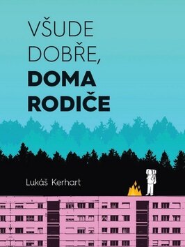 Obálka knihy Všude dobře, doma rodiče