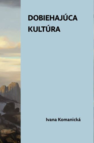 Obálka knihy Dobiehajúca kultúra
