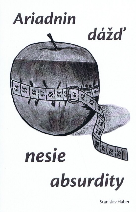 Obálka knihy Ariadnin dážď nesie absurdity