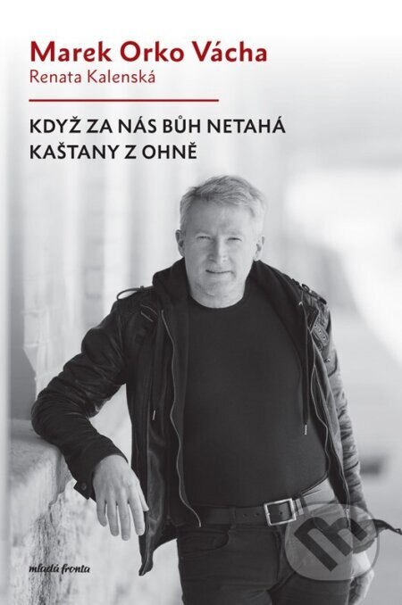 Obálka knihy Když za nás Bůh netahá kaštany z ohně