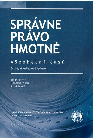 Obálka knihy Správne právo hmotné - Všeobecná časť (druhé, aktualizované vydanie)