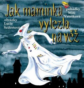 Obálka knihy Jak maminka vylezla na věž