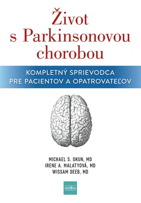 Obálka knihy Život s Parkinsonovou chorobou: Kompletný sprievodca pre pacientov a ošetrovateľov