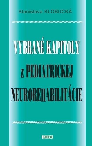 Obálka knihy Vybrané kapitoly z pediatrickej neurorehabilitácie