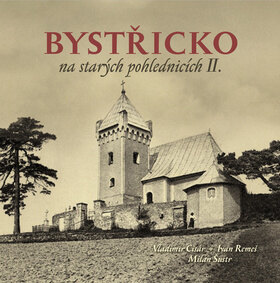 Obálka knihy Bystřicko na starých pohlednicích II.