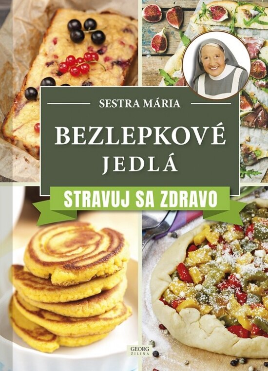 Obálka knihy Bezlepkové jedlá. Stravuj sa zdravo.